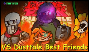 fnf dusttale best friends - FNF HUB