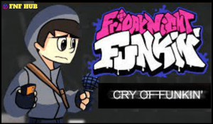 fnf cry of funkin - FNF HUB